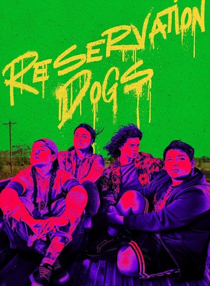تیزر – سریال Reservation Dogs